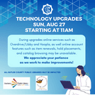 Blue square with text that says 'Technology Upgrades Sun Aug 27 Starting at 11 am'